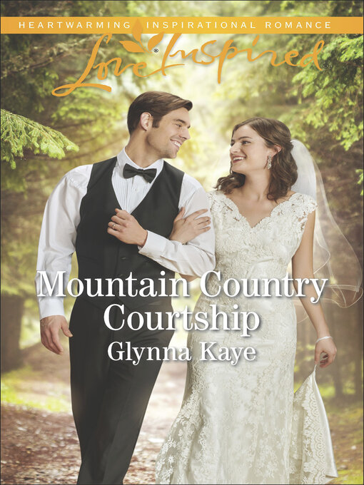 Title details for Mountain Country Courtship by Glynna Kaye - Available
